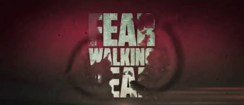 Fear The Walking Dead